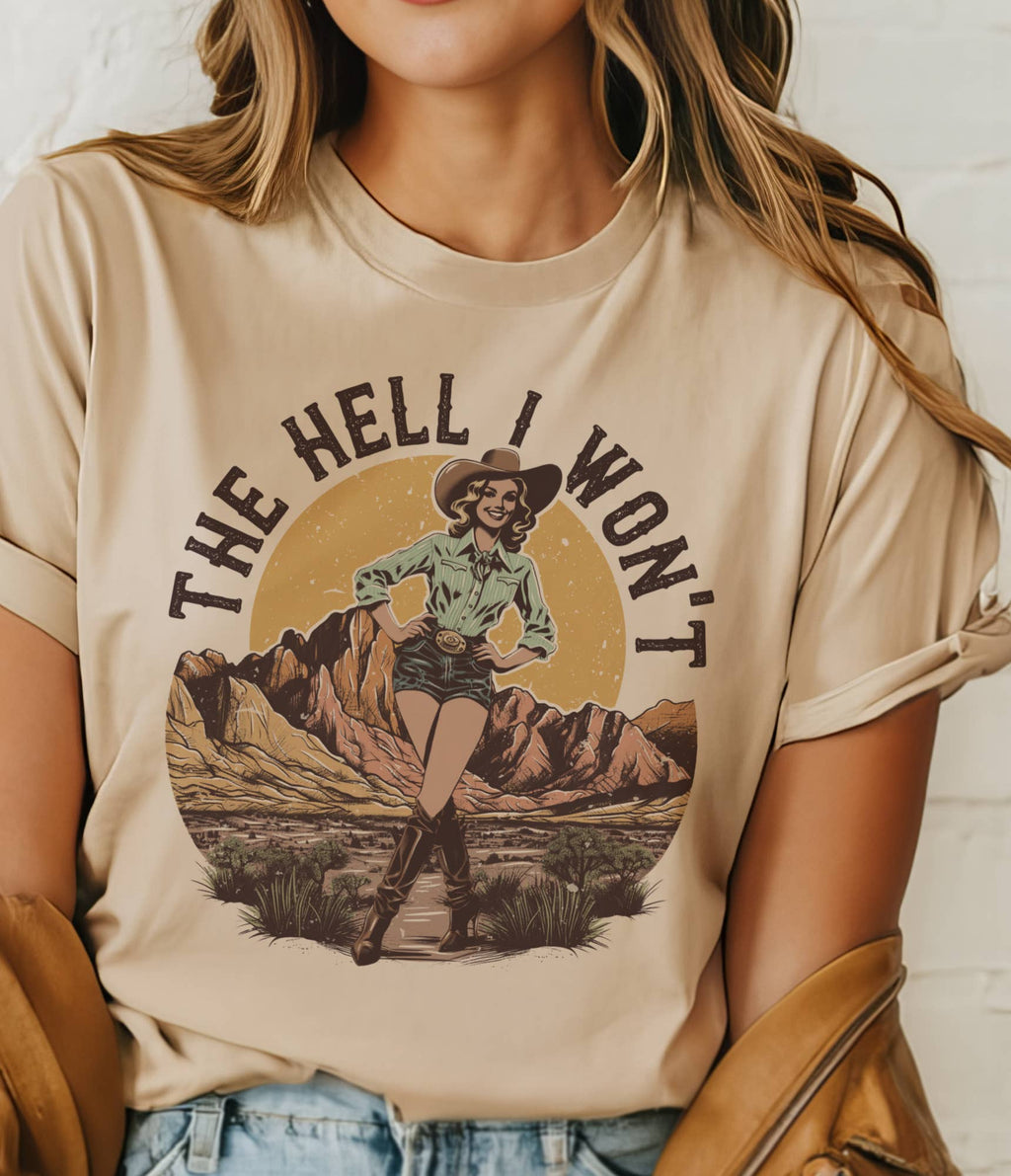 Retro Western The Hell I Won't Country Graphic Tee